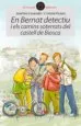 AudioLibro En Bernat Detectiu i els Camins Soterrats del Castell de Biosca de Josefina Laurado