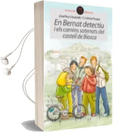 Descargar AudioLibro En Bernat Detectiu i els Camins Soterrats del Castell de Biosca de Josefina Laurado año 2015