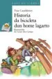 AudioLibro Historia da Bicicleta dun Home Lagarto de Fina Casalderey