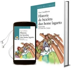 Descargar AudioLibro Historia da Bicicleta dun Home Lagarto de Fina Casalderey año 2015