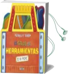 Descargar AudioLibro La Caja de Herramientas de mi Padre de Varios Autores año 2015