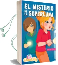 Descargar AudioLibro Lili Chantilly 6. el Misterio de la Superluna de Claire Ubac año 2015