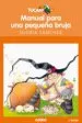 AudioLibro Manual para una Pequeña Bruja de Gloria Sanchez Garcia