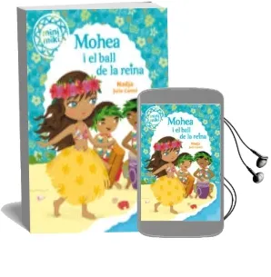 Descargar AudioLibro Minimiki 3. Mohea i el Ball de la Reina de Nadja año 2015