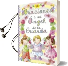 Descargar AudioLibro Oraciones a mi Ángel de la Guarda de Antonio De Benito año 2015