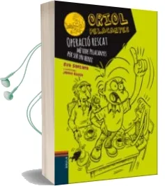 Descargar AudioLibro Oriol Pelacanyes 3. Operació Rescat de Eva Santana Bigas año 2015