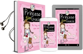 Descargar AudioLibro Princesa sin Gracia 1: No hay mas que una de Lou Kuenzler año 2015
