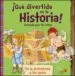 AudioLibro ¡Que Divertida es la Historia! Contada por los Niños: De la Prehistoria a los Galos de Varios Autores
