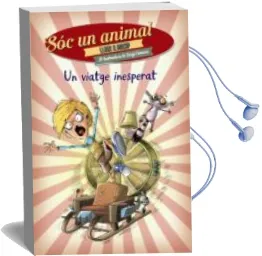 Descargar AudioLibro Un Viatge Inesperat (Sóc un Animal) de Lluis Llort año 2015