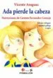AudioLibro Ada Pierde la Cabeza (Ed. Trilingüe Españoñ - Gallego - Ingles) de Vicente Araguas