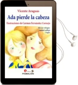 Descargar AudioLibro Ada Pierde la Cabeza (Ed. Trilingüe Españoñ - Gallego - Ingles) de Vicente Araguas año 2015