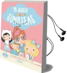 Descargar AudioLibro Amigas que Sonríen: Mi Diario de Sonrisas de Myriam Sayalero Gonzalez año 2015