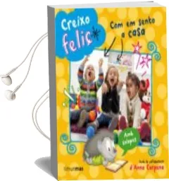 Descargar AudioLibro Creixo Feliç: Com em Sento a Casa de Varios Autores año 2015