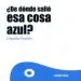 AudioLibro ¿De Dónde Salió esa Cosa Azul? de Claudia Rueda