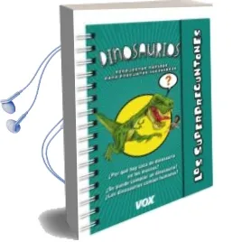 Descargar AudioLibro Dinosaurios - los Superpreguntones de Varios Autores año 2015