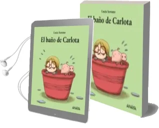 Descargar AudioLibro El Baño de Carlota de Lucia Serrano año 2015