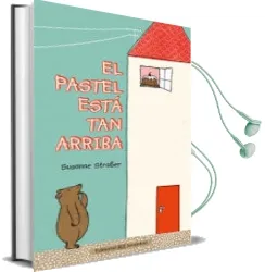 Descargar AudioLibro El Pastel Esta tan Arriba de Susanne Straber año 2015
