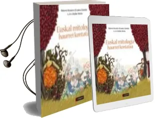 Descargar AudioLibro Euskal Mitologia Haurrei Kontatua de Bakarne Atxukarro año 2015