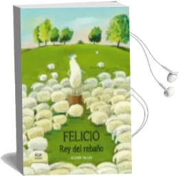 Descargar AudioLibro Felicio, el rey del Rebaño de Olivier Tallec año 2015