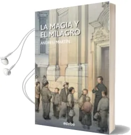 Descargar AudioLibro La Magia y el Milagro de Andreu Martin año 2015