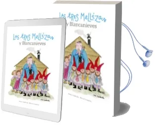 Descargar AudioLibro Las Tres Mellizas y Blancanieves de Roser Capdevila año 2015