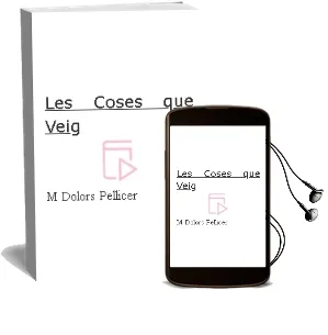 Descargar AudioLibro Les Coses que Veig de Mª Dolors Pellicer año 2015