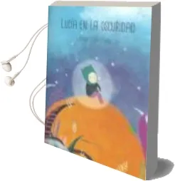 Descargar AudioLibro Lucia en la Oscuridad de Liebana Goñi Yarnoz año 2015