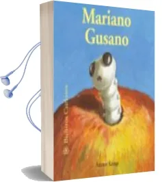 Descargar AudioLibro Mariano Gusano (Bichitos Curiosos) de Antoon Krings año 2015
