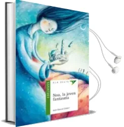 Descargar AudioLibro Noa, la Joven Fantasma de Joan Manuel Gisbert año 2015