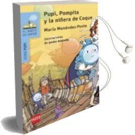 Descargar AudioLibro Pupi, Pompita y la Niñera de Coque de Maria Menendez Ponte año 2015