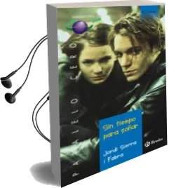 Descargar AudioLibro Sin Tiempo para Soñar de Jordi Sierra I Fabra año 2015