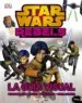 AudioLibro Star Wars Rebels. la Guia Visual de Varios Autores