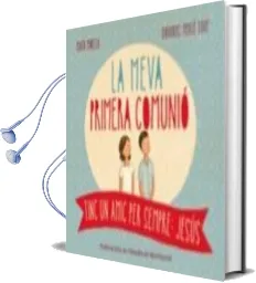 Descargar AudioLibro Tinc un Amic per Sempre: Jesus. la Meva Primera Comunio de Marta Minella año 2015