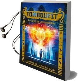 Descargar AudioLibro Tombquest: El Libro de los Muertos de Michael Northrop año 2015