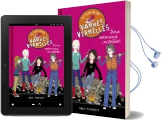 Descargar AudioLibro Una Setmana Increible (el Club de les Vambes Vermelles 5) de Anna Punset año 2015