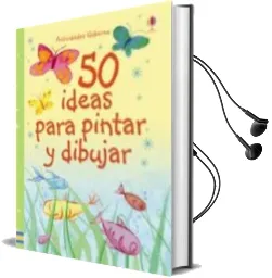 Descargar AudioLibro 50 Ideas para Pintar y Dibujar de Varios Autores año 2015