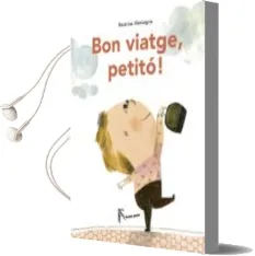 Descargar AudioLibro Bon Viatge Petito de Beatrice Alemagna año 2015