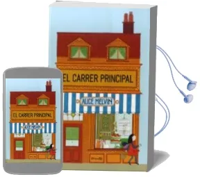 Descargar AudioLibro Carrer Principal, el de Alice Melvin año 2015