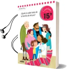 Descargar AudioLibro Cuentos en 15 Minutos: ¿Quién lo Sabe Todo de la Familia de Artur ? de Stefanie Pfeil año 2015