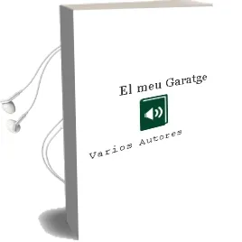 Descargar AudioLibro El meu Garatge de Varios Autores año 2015
