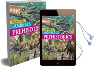 Descargar AudioLibro Enciclopedia d Animals Prehistorics de Carmen Rodriguez año 2015