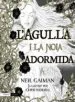 AudioLibro L Agulla i la Noia Adormida de Neil Gaiman