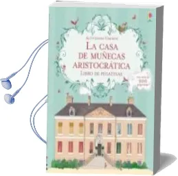 Descargar AudioLibro La Casa Muñecas Aristocraticas de Varios Autores año 2015