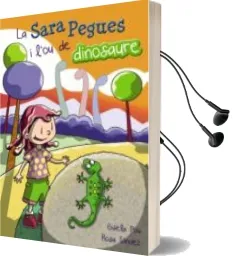 Descargar AudioLibro La Sara Pegues i l ou de Dinosaure de Gisela Pou año 2015