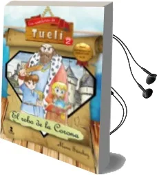 Descargar AudioLibro Las Aventuras de Tueli 2: El Robo de la Corona de Manu Sanchez Montero año 2015