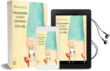 Descargar AudioLibro Las Pequeñas (y Grandes) Emociones de la Vida de Montse Gisbert año 2015