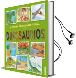 Descargar AudioLibro Mi Primer Diccionario Visual de los Dinosaurios de Varios Autores año 2015