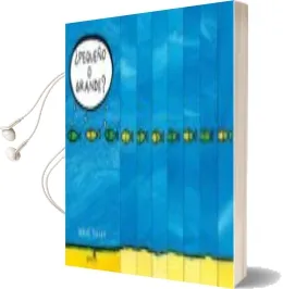 Descargar AudioLibro ¿Pequeño o Grande? de Herve Tullet año 2015
