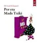 AudioLibro Per eta Mads Txiki de Ole Lund Kirkegaard