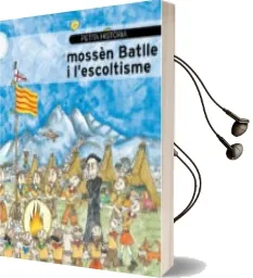 Descargar AudioLibro Petita Historia de Mossèn Batlle i l Escoltisme de Pilarin Bayés año 2015